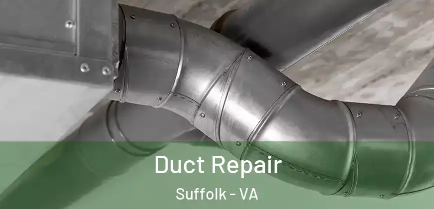 Duct Repair Suffolk - VA